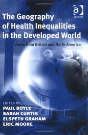 The geography of health inequalities in the developed world : views from Britain and North America