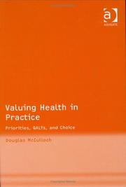 Valuing health in practice : priorities, QALYs, and choice