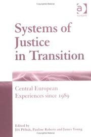 Systems of justice in transition : Central European experiences since 1989