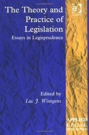 The theory and practice of legislation : essays in legisprudence