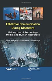 Effective Communication During Disasters by Girish Bobby Kapur, Sarah Bezek, Jonathan Dyal