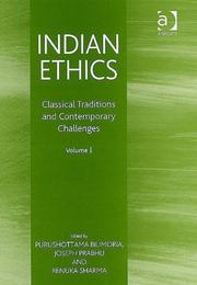 Cover of: Indian ethics: classical traditions and contemporary challenges