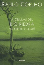 Cover of: A Orillas Del Rio Piedra Me Sente Y Llore