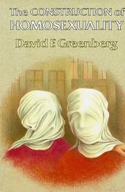 The Construction of Homosexuality by David F. Greenberg