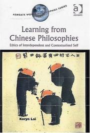 Cover of: Learning from Chinese philosophies: ethics of interdependent and contextualised self