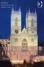 Cover of: The Character of Wisdom: Essays in Honour of Wesley Carr
