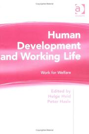 Cover of: Human Development and Working Life: Work for Welfare