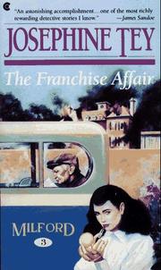 The Franchise Affair (Inspector Alan Grant #3) by Josephine Tey