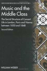 Music and the middle class : the social structure of concert life in London, Paris and Vienna between 1830 and 1848