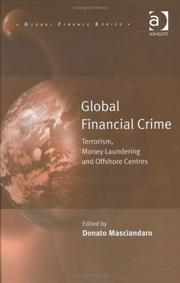 Cover of: Global Financial Crime: Terrorism, Money Laundering, and Off Shore Centres (Global Finance Series.)