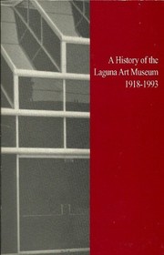 Cover of: A history of the Laguna Art Museum, 1918-1993