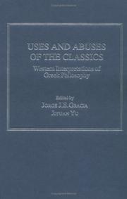 Cover of: Uses and Abuses of the Classics: Western Interpretations of Greek Philosophy