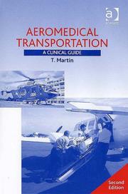 Cover of: Aeromedical Transportation by T. Martin