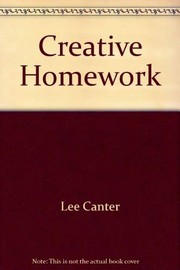 Cover of: Creative Homework (Lee Canter's Homework Without Tears)