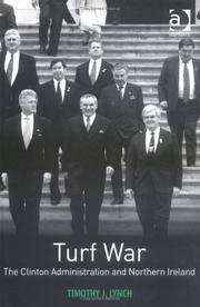 Turf war : the Clinton administration and Northern Ireland