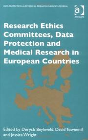Cover of: Research Ethics Committees, Data Protection And Medical Research in European Countries (Data Protection and Medical Research in Europe Privireal) (Data ... and Medical Research in Europe Privireal)