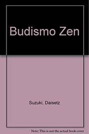 Cover of: Budismo Zen by Daisetsu Teitaro Suzuki