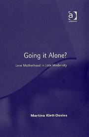 Going it alone? : lone motherhood in late modernity