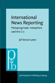 Cover of: International news reporting: metapragmatic metaphors and the U-2