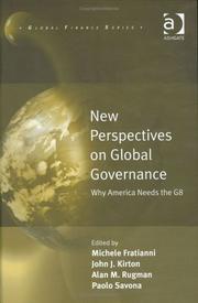 New perspectives on global governance : why America needs the G8