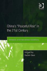 Cover of: China's "Peaceful Rise" in the 21st Century: Domestic And International Conditions