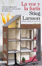 Cover of: La voz y la furia by Stieg Larsson, Martin Lexell, Juan José Ortega Román