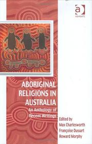 Aboriginal religions in Australia : an anthology of recent writings