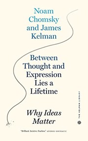 Cover of: Between Thought and Expression Lies a Lifetime: Why Ideas Matter