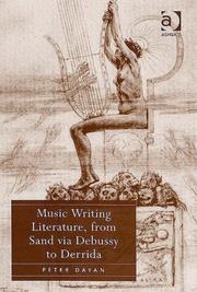 Music writing literature, from Sand via Debussy to Derrida by Peter Dayan