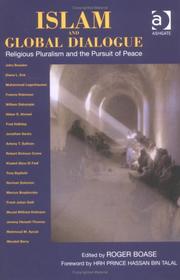 Cover of: Islam and global dialogue: religious pluralism and the pursuit of peace