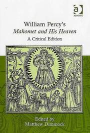 Cover of: William Percy's Mahomet And His Heaven: A Critical Edition