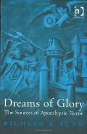 Cover of: Dreams of glory: the source of apocalyptic terror