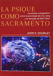 Cover of: LA PSIQUE COMO SACRAMENTO: Un estudio comparativo entre la psicología de C.G. Jung y la teología de Paul Tillich