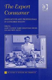 Cover of: The expert consumer: associations and professionals in consumer society