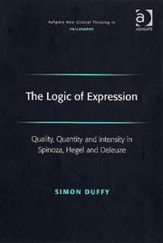 The logic of expression : quality, quantity and intensity in Spinoza, Hegel and Deleuze