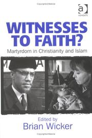 Cover of: Witnesses to Faith?: Martyrdom in Christianity And Islam