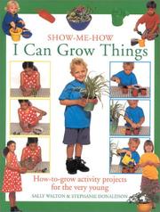 I can grow things : how-to-grow activity projects for the very young