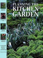 Creating a kitchen garden : a practical guide to kitchen gardening