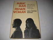 Cover of: Public man, private woman by Jean Bethke Elshtain