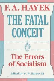 Cover of: The Fatal Conceit by Friedrich A. von Hayek