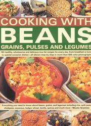 Cover of: Cooking with Beans, Grains, Pulses & Legumes