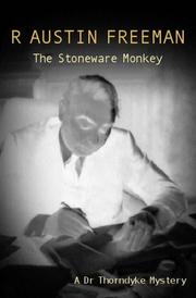 Cover of: The Stoneware Monkey by R. Austin Freeman