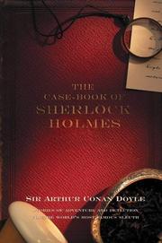 The case-book of Sherlock Holmes