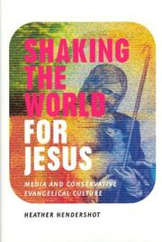 Cover of: Shaking the World for Jesus: Media and Conservative Evangelical Culture
