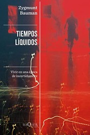 Cover of: Tiempos líquidos: Vivir en época de incertidumbre