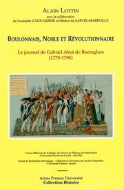 Cover of: Boulonnais, noble et révolutionnaire: le journal de Gabriel Abot de Bazingham (1779-1798)