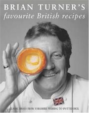 Cover of: Brian Turner's Favourite British Recipes