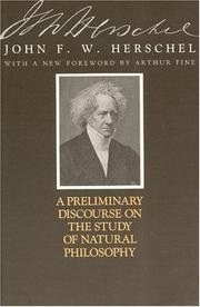 A preliminary discourse on the study of natural philosophy by John Frederick William Herschel