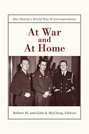 Cover of: At war and at home: one family's World War II correspondence