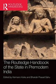 Cover of: Routledge Handbook of the State in Premodern India